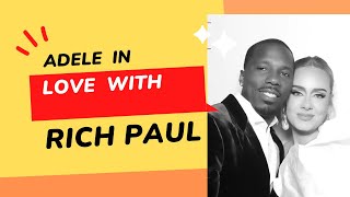 Adele’s love timeline with Rich Paul #adele