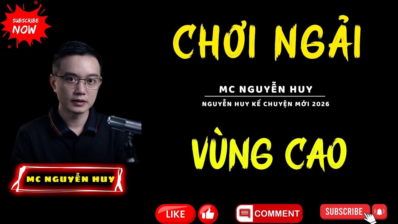 TỔNG HỢP TRUYỆN MA HAY : CHƠI NGẢI VÙNG CAO | HUY KỂ TRUYỆN