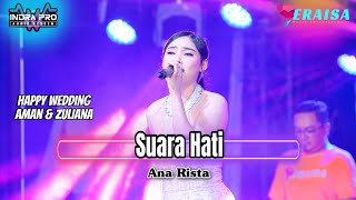Suara Hati  Ana Rista  Om Eraisa Happy Wedding Aman Bass U0026 Zuliana Jurang Gebog Kudus