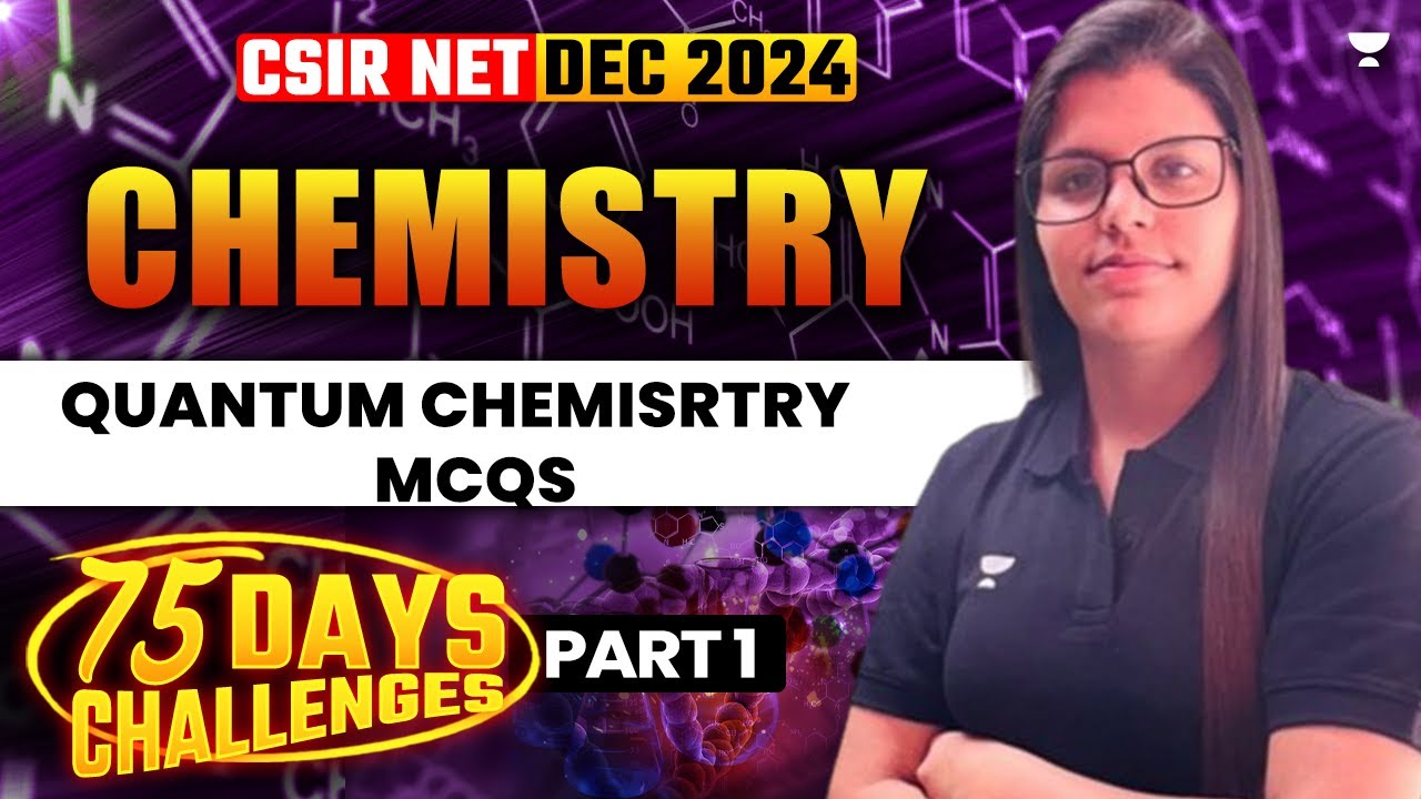 Quantum Chemistry MCQs CSIR NET | CSIR NET Chemistry Dec 2024 | Alka ...
