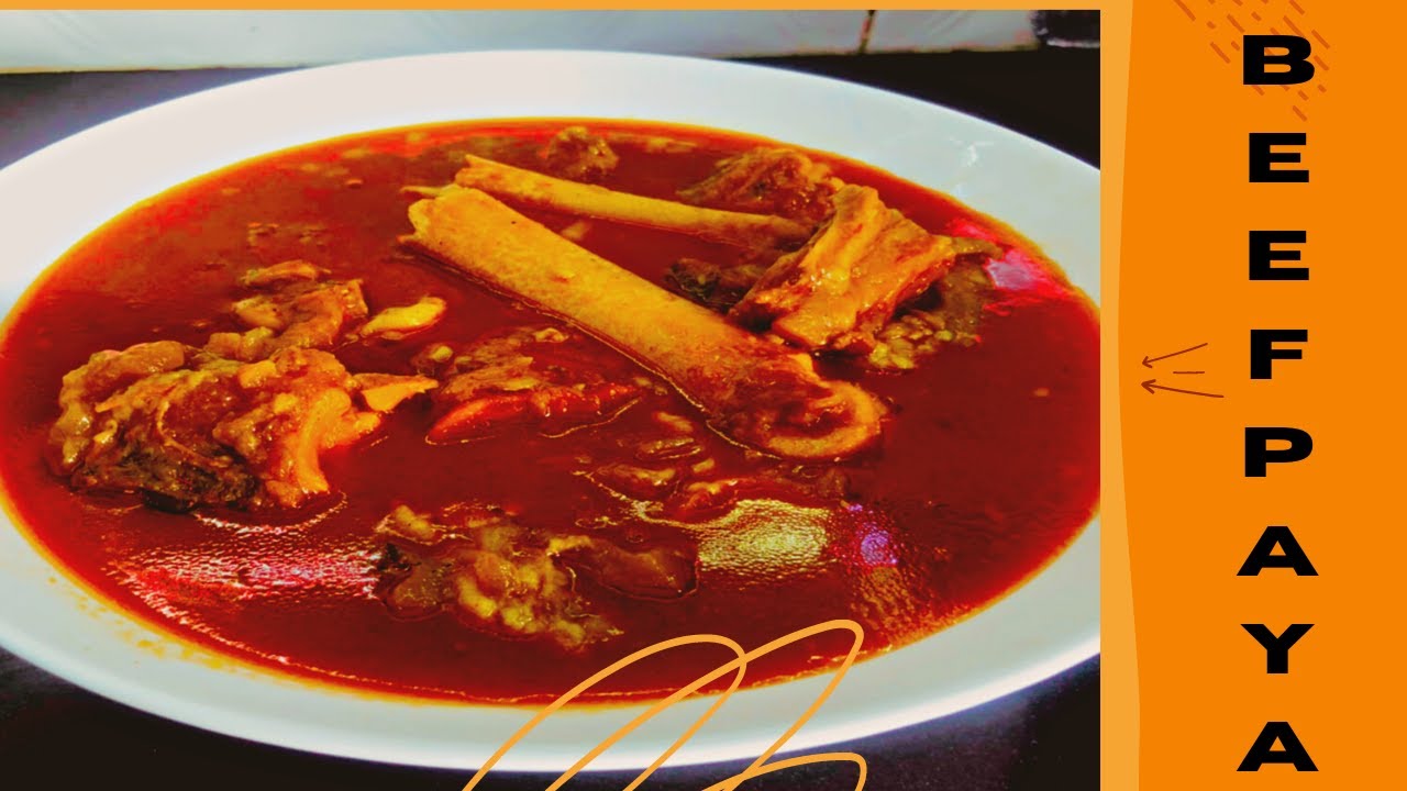 Beef Paya RecipeEasy And Delicious,Authentic Recipe Of Paya CurryBeef