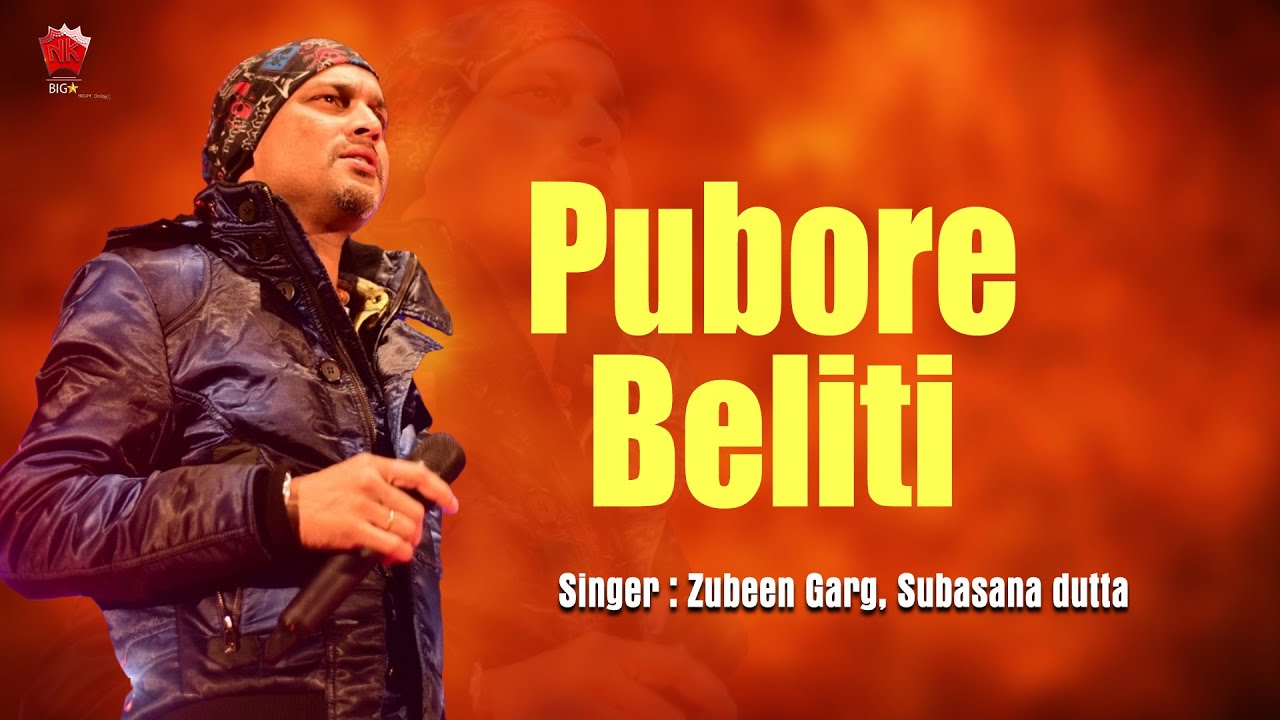 PUBORE BELITI  ASSAMESE LYRICAL VIDEO SONG  ZUBEEN GARG  SUBASANA DUTTA  BIHU SONG