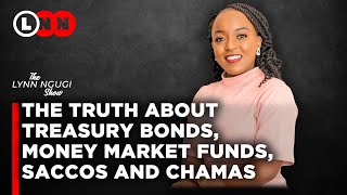 The best place to invest between treasury bonds, money markets , saccos and chamas | LNN by Lynn Ngugi 439,943 views 1 month ago 1 hour, 51 minutes