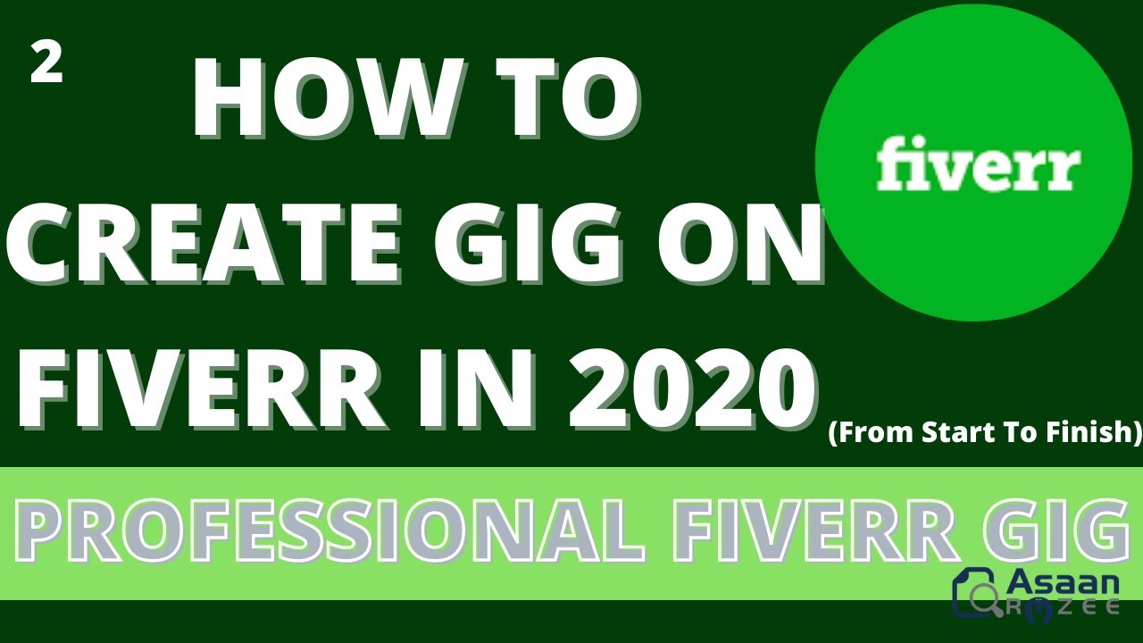 How To Create A Gig On Fiverr 2020 - How To Create A Fiverr Gig In 2020 ...