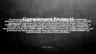 Medical vocabulary: What does Complement Factor H mean