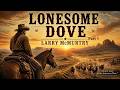 Lonesome Dove Part 1: A Western Epic Begins! 🤠🌵 | Audiobook Part 1