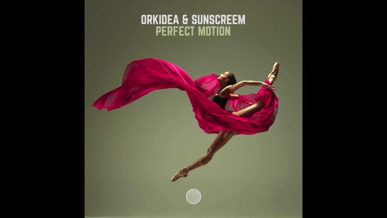 Orkidea & Sunscreem Perfect Motion (Extended Mix) YouTube