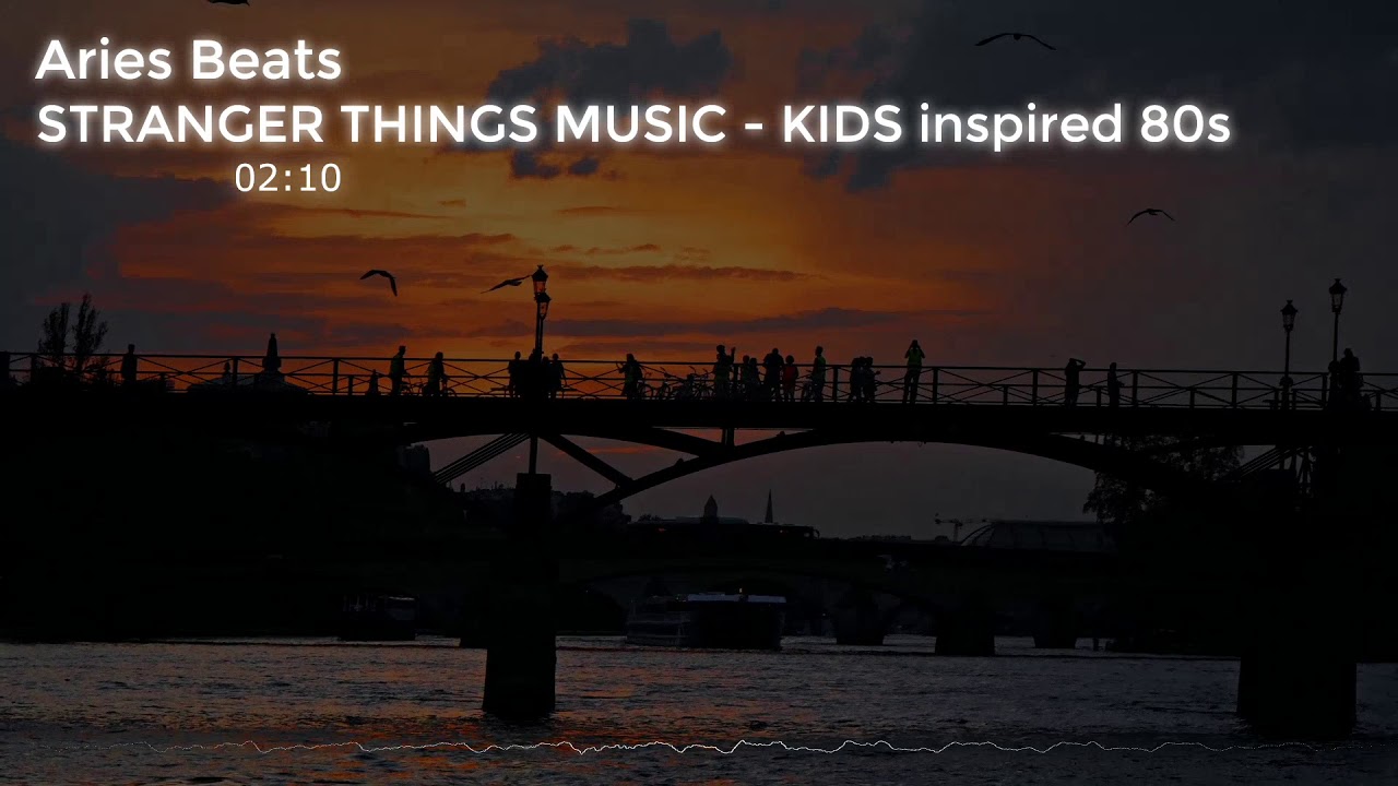 🎼🎧STRANGER THINGS MUSIC - KIDS inspired 80s Synthwave Soundtrack/ Aries Beats (No COPYRIGHT MUSIC)😍