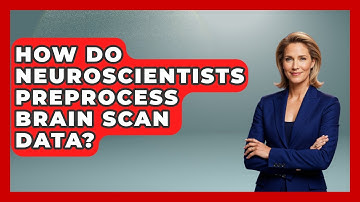 How Do Neuroscientists Preprocess Brain Scan Data? - Neurotech Insight Pro