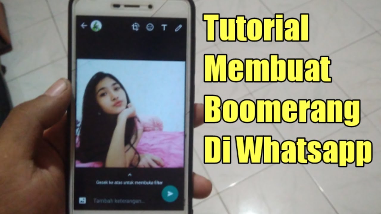 Gunakan Trik Ini Untuk Membuat Boomerang Di Whatsapp - Youtube