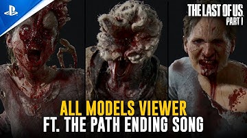 The Last of Us - Part I (PS5 Remake) - All Models Viewer ft. The Path (A New Beginning) Song