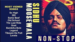 Sidhu Moosewala Top Songs Non Stop || Sidhu Moosewala Most Viewed Songs Jukebox 2024