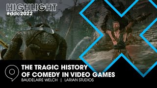 The Tragic History of Comedy in Video Games - Baudelaire Welch (Larian Studios) at #ddc2022