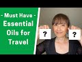 2 Essential Oils You Must Have for Your Travel - Massage Monday #558