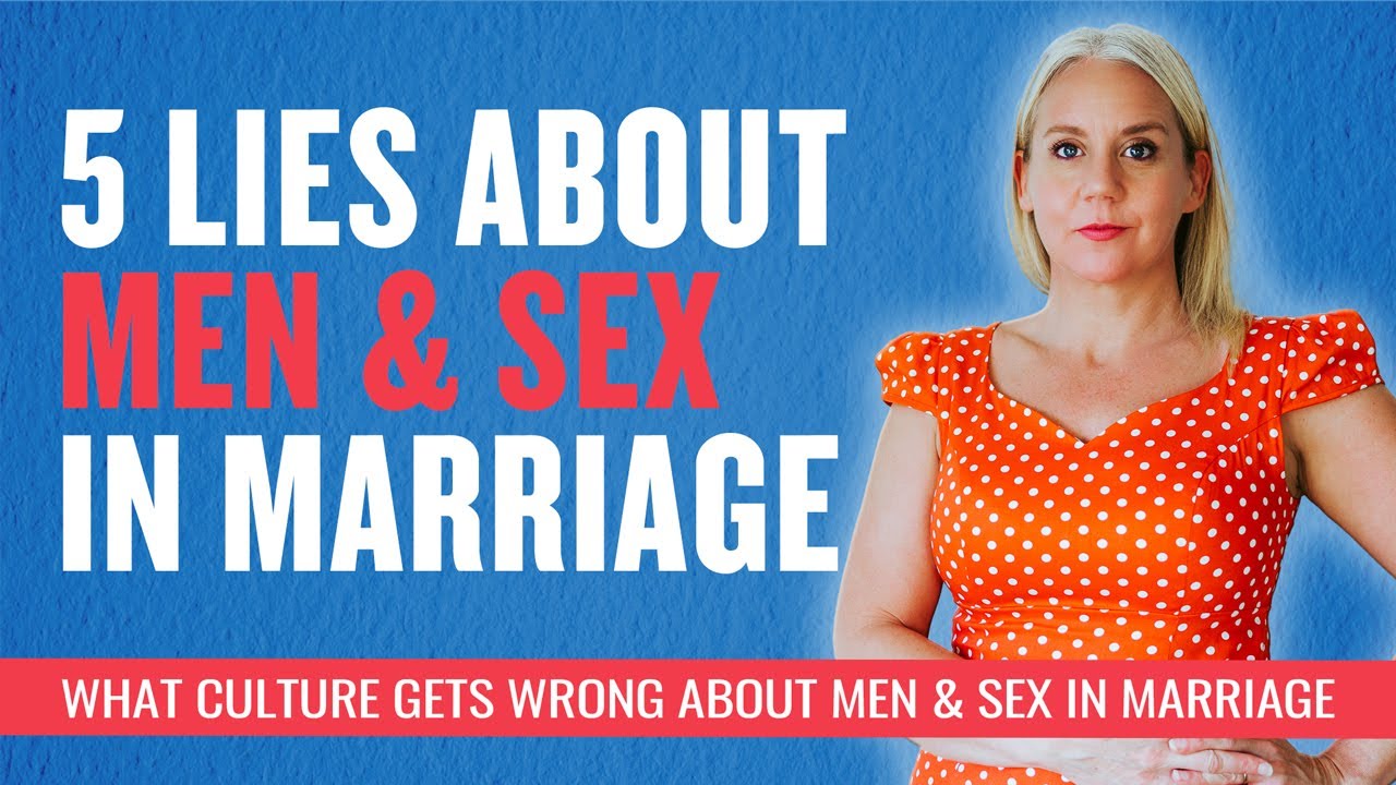 5 лжей о мужчинах и сексе, которые разрушают ваш брак
