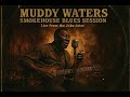Muddy Waters – Blues Under the Smoke