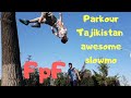 FpF||Паркур Точикистон / FpF Tajiki