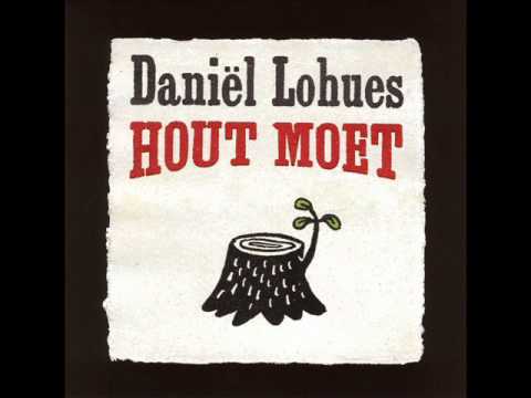 Daniel Lohues - Van Leege Naor Hooge