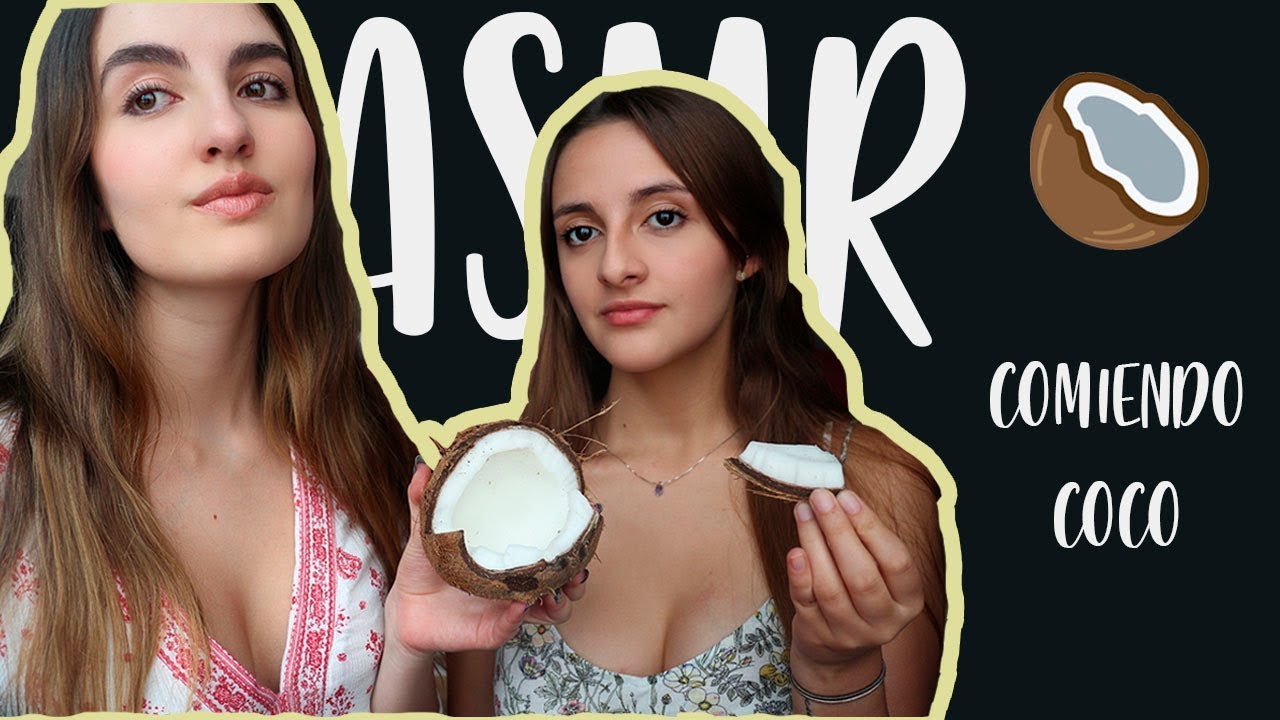 ASMR - COMIENDO COCO CON MI AMIGA SOFÍA