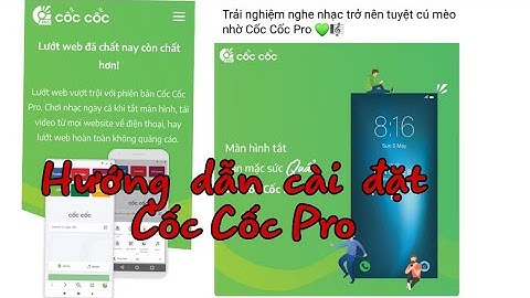 Hướng  dẫn  cài  đặt  Cốc Cốc Pro trên  Android Chặn Quảng  Cáo, nghe nhạc  tắt  màn  hình