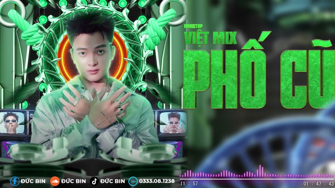 VIET MIX Hot Tiktok - PHố Cũ - Duc Bin