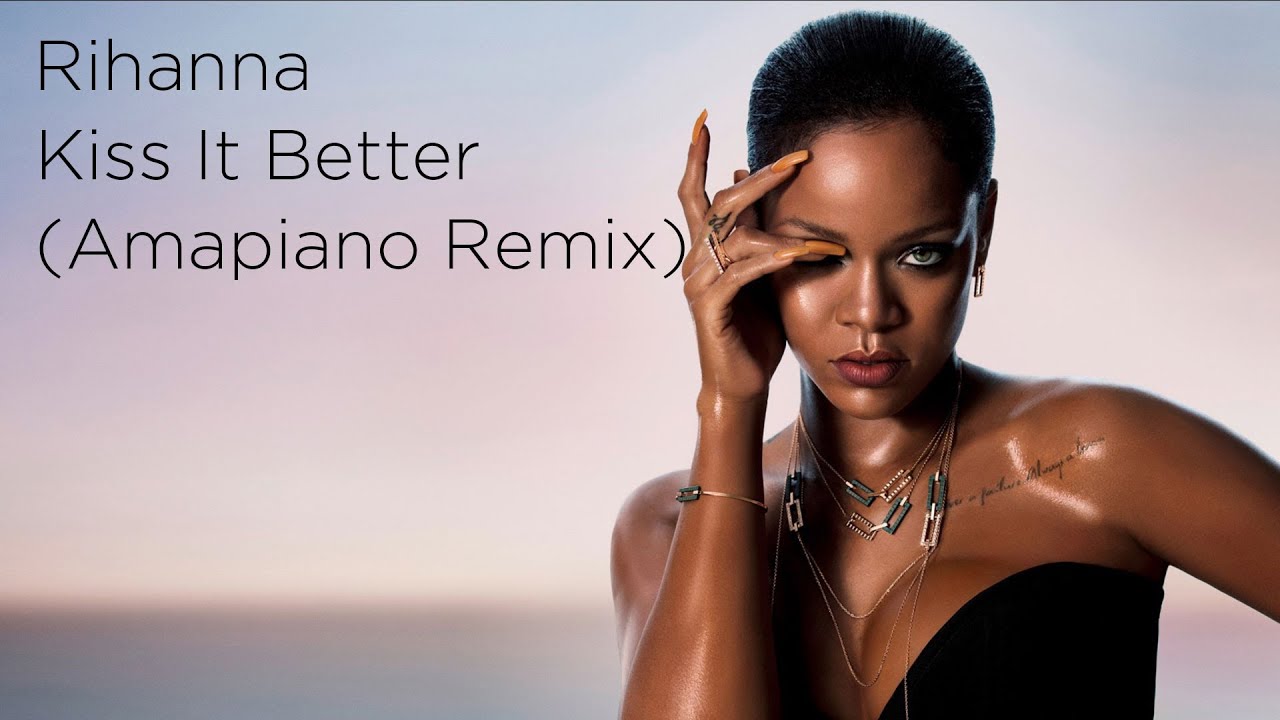 Rihanna   Kiss It Better  Jaydon Lewis Amapiano Remix