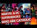 7 Marvel &amp; DC Comicbook Superheroes That Are Catholic | The Catholic Talk Show