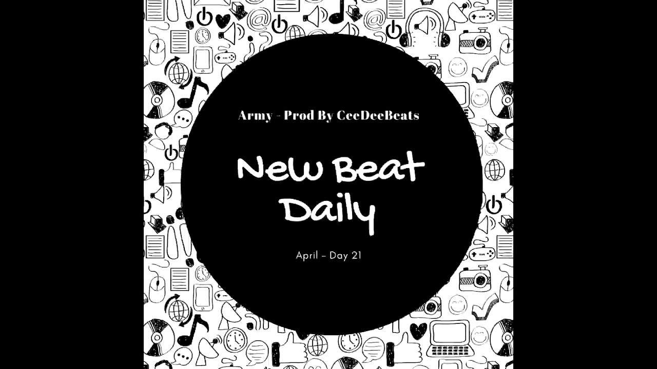 New Beat Daily | Day 21: Army - Prod By CeeDeeBeats