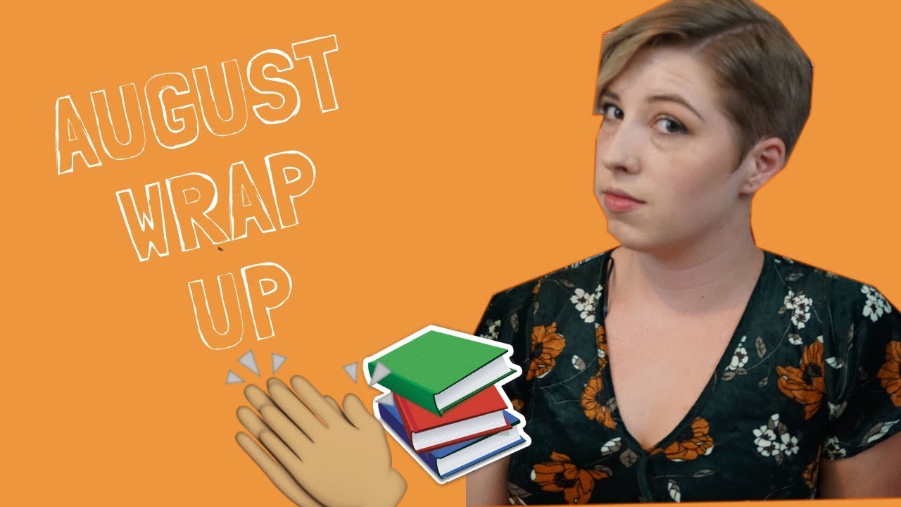 AUGUST WRAP UP // #WRAPUP - YouTube