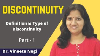 Discontinuity -  Definition & Type of Discontinuity | By Dr. Vineeta Negi