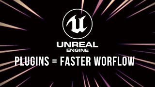 Famous Plugins for Unreal Engine for better worflow with blueprints and content Profile
