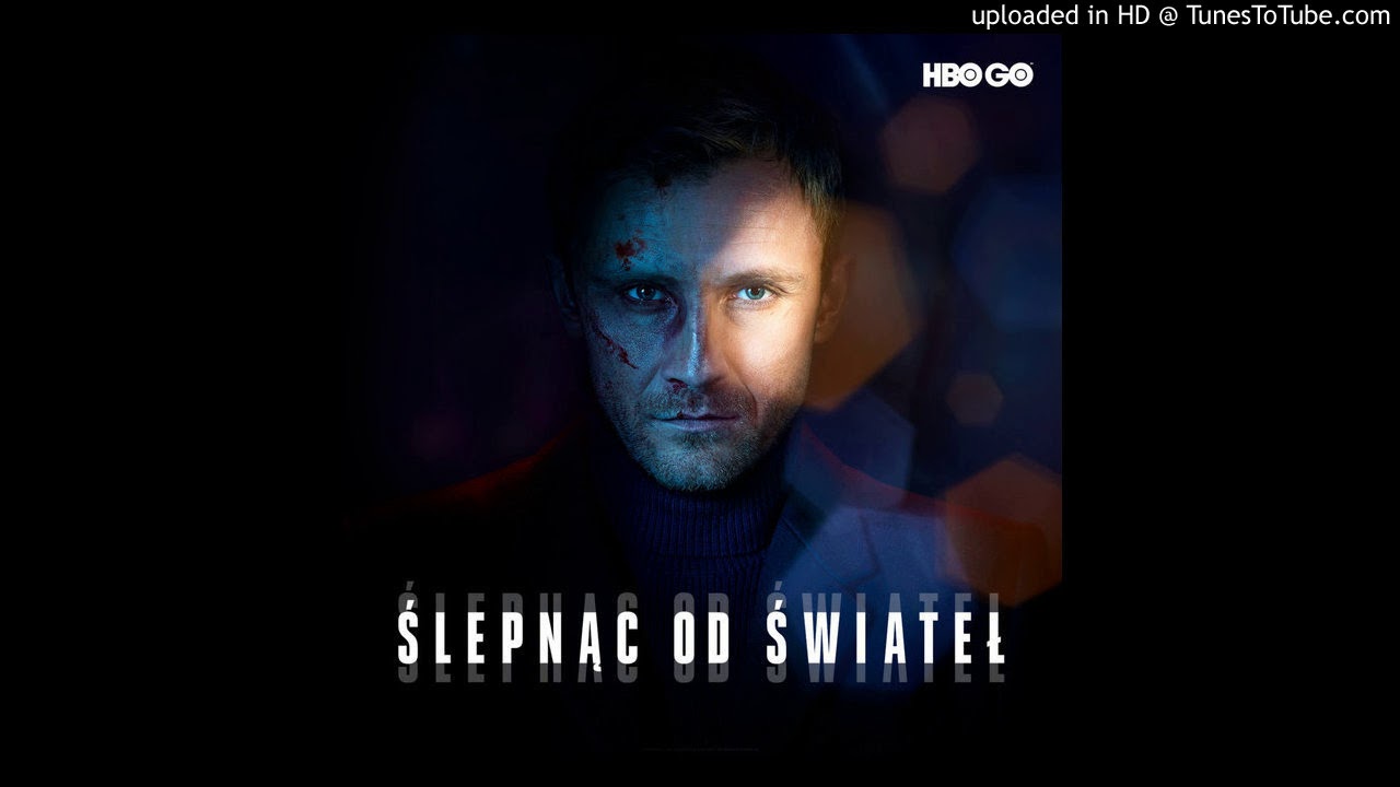 Piorun ślepi Od świateł ślepnąc Od świateł Soundtrack