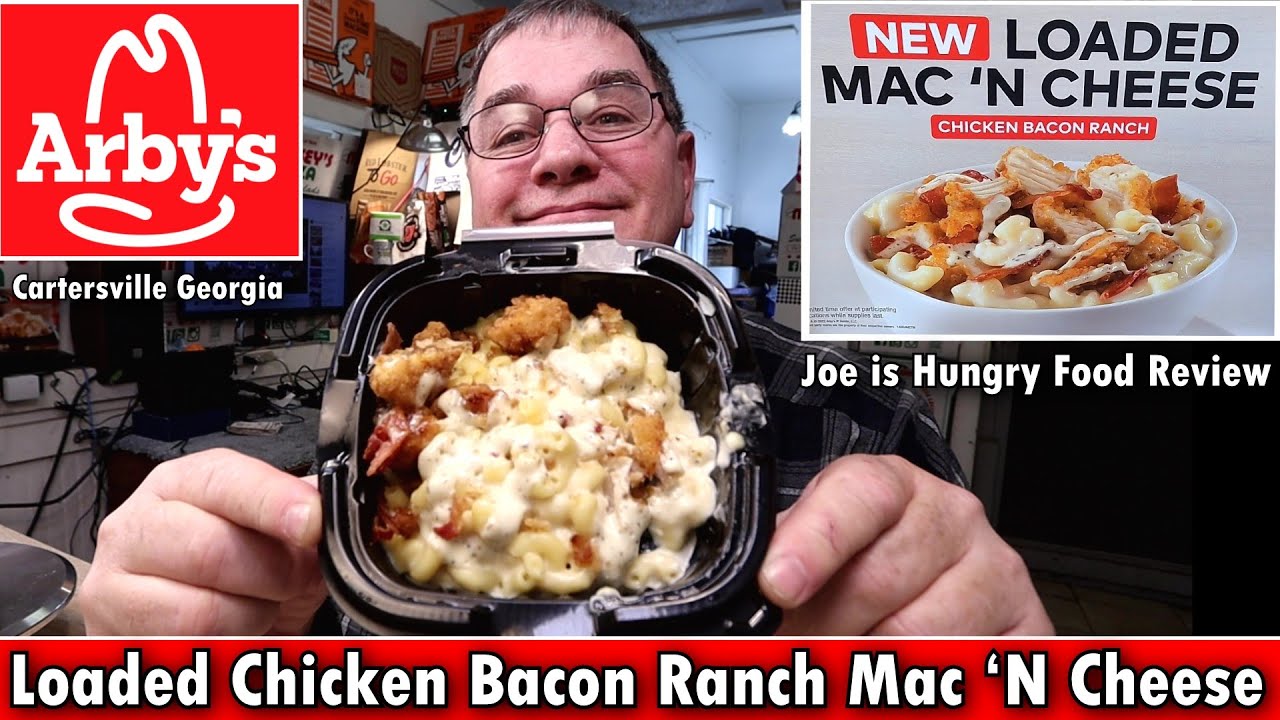 Arby’s New Loaded Chicken Bacon Ranch Mac ‘N Cheese Review Joe is
