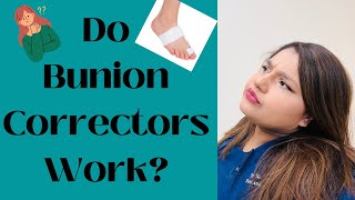 Do Bunion Correctors Work?