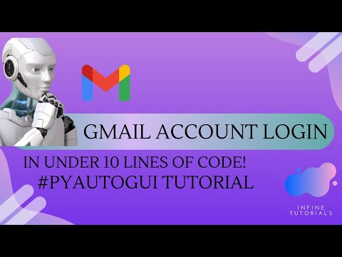 Automate Google Gmail Login Using Python | Pyautogui Library | Explanation | Infine Tutorials