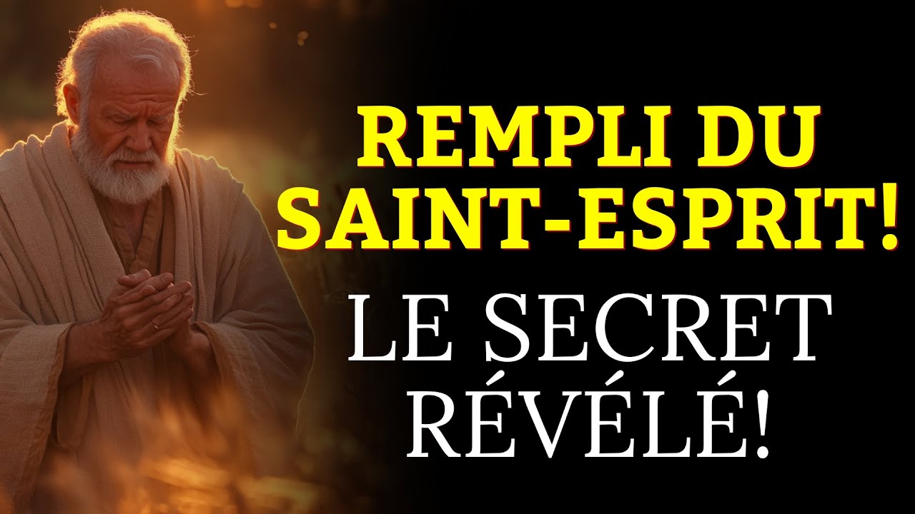 Le Secret Pour Être Rempli du Saint-Esprit Chaque Jour – Révélation