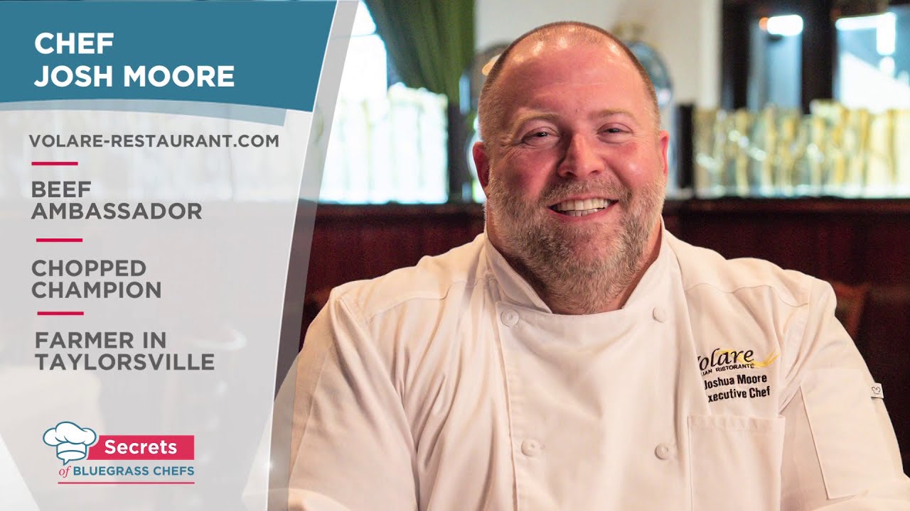 Secrets Of Bluegrass Chefs Volare Chef Josh Moore 2021 Youtube