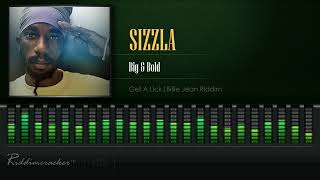 Sizzla - Big & Bold (Get A Lick | Billie Jean Riddim) [HD]