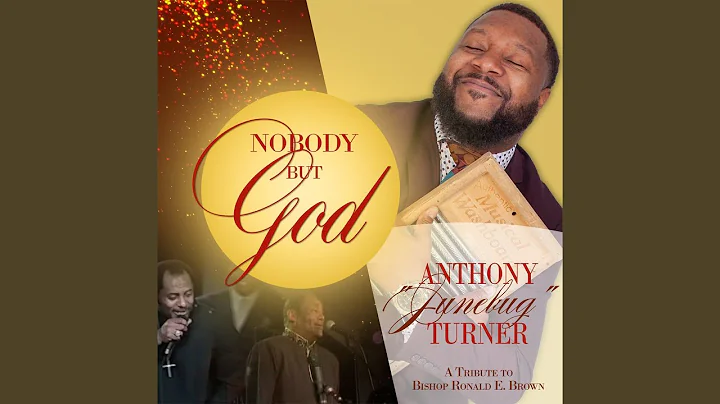 Nobody but God (Praise Break)