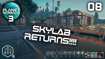 SKYLAB RETURNS!!! - Planet Nomads 3 - 08