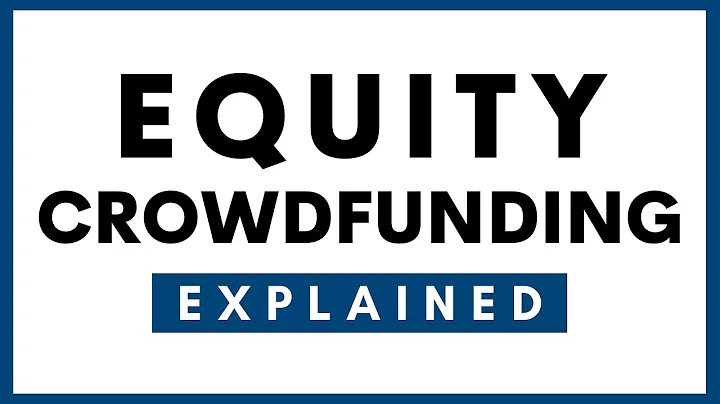 Equity Crowdfunding Explained - What is it?