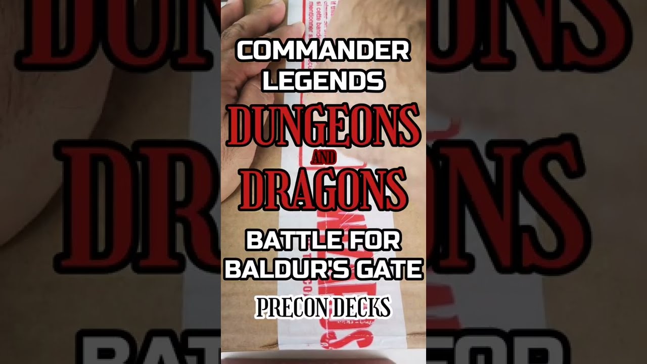 COMMANDER LEGENDS. DUNGEONS AND DRAGONS - BATTLE FOR BALDUR'S GATE PRECON DECKS