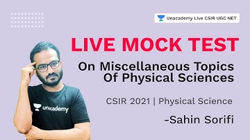 Live Mock Test on Miscellaneous Topics of Physical Science | CSIR 2021| Physics | Sahin | CSIR UGC