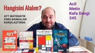 Ayt Matematik Soru Bankaları 345 Metin Acil Kafa Dengi Karşılaştırma. Hangisini Alalım?