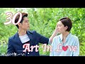 Eng sub art in love 30 adi kan qingzi george hu greg han hsu hong yao sharon kwan