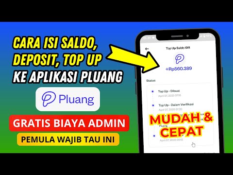 Cara Isi Saldo PLUANG Bebas Biaya Admin Terbaru Untuk Pemula