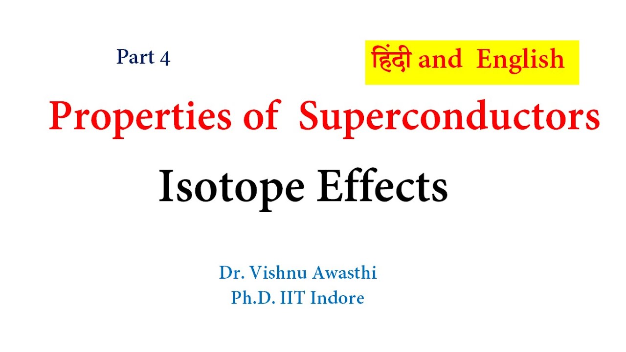 What is Isotope  Effect | Properties of Superconductor Part_4