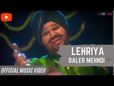 Daler Mehndi- Lehriya (Official Music Video) 