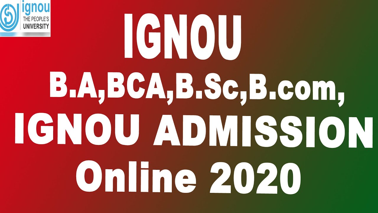 IGNOU ODL Mode July 2020 Admission Online Form || Ignou B,A,B.Sc,B.com,BCA admission  form 2020 ||