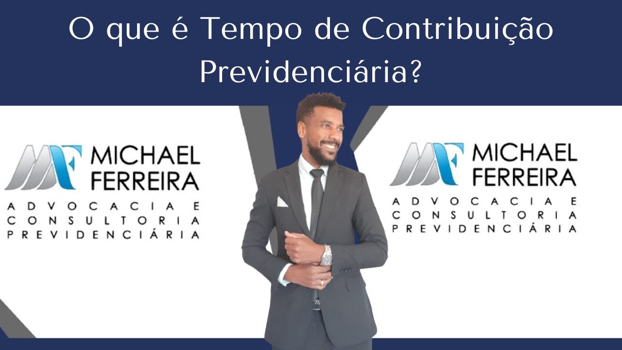 O que é Tempo de Contribuição Previdenciária? - YouTube